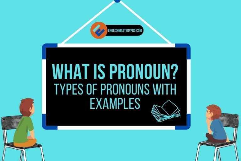 What Is Pronoun –  Types Of Pronouns with Examples