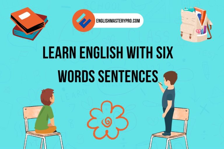 Six Words Sentences in english